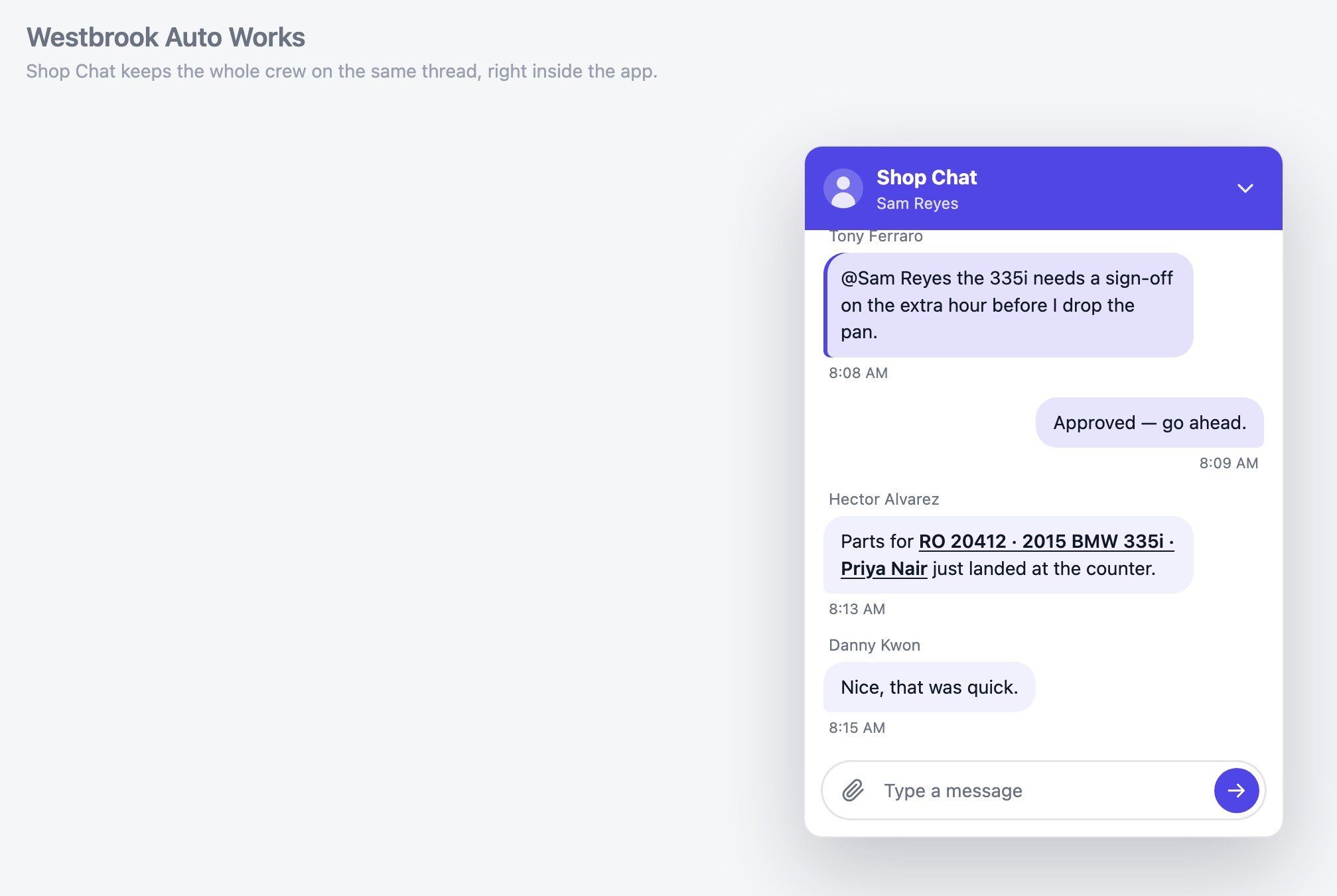 The Shop Chat panel open at the bottom right of the page, signed in as Sam Reyes: Tony Ferraro @mentions Sam asking for a sign-off on an extra hour before dropping the pan, Sam replies Approved, go ahead, Hector Alvarez posts that parts for RO 20412, a 2015 BMW 335i for Priya Nair, have landed at the counter with the order linked in the message, and Danny Kwon replies Nice, that was quick. A Type a message box with an attachment button sits at the bottom.